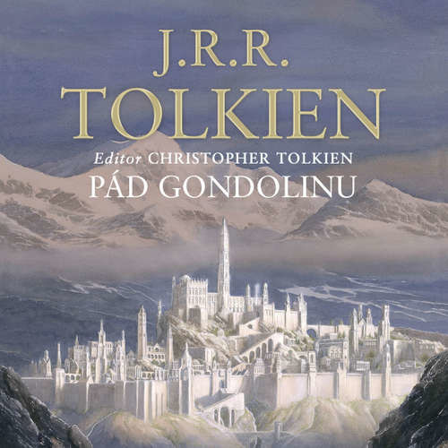 Pád Gondolinu - John Ronald Reuel Tolkien, Christopher Tolkien (mp3 audiokniha)