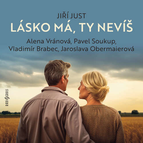 Lásko má, ty nevíš - Jiří Just (mp3 audiokniha)