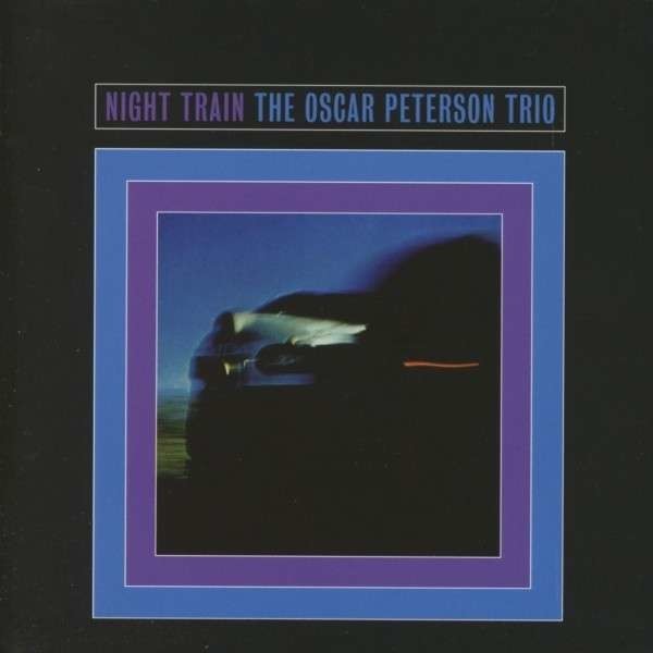 PETERSON, OSCAR -TRIO- - NIGHT TRAIN, CD