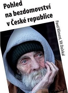 Pohled na bezdomovství v České republice