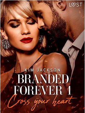 Branded Forever 1: Cross Your Heart