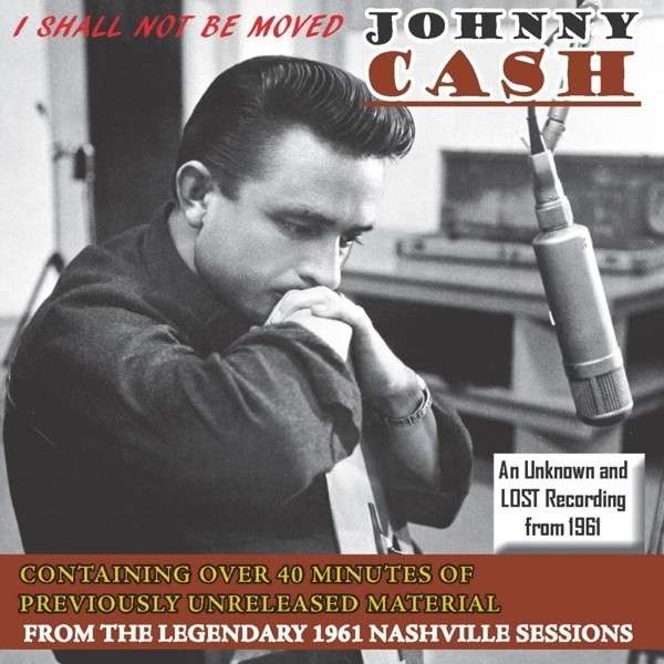 Johnny Cash, I SHALL NOT BE MOVED, CD