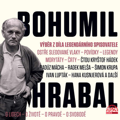 Supraphon Bohumil Hrabal: Výběr z díla legendárního spisovatele - Audiokniha CD