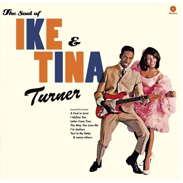 TURNER, IKE & TINA - SOUL OF IKE & TINA, Vinyl