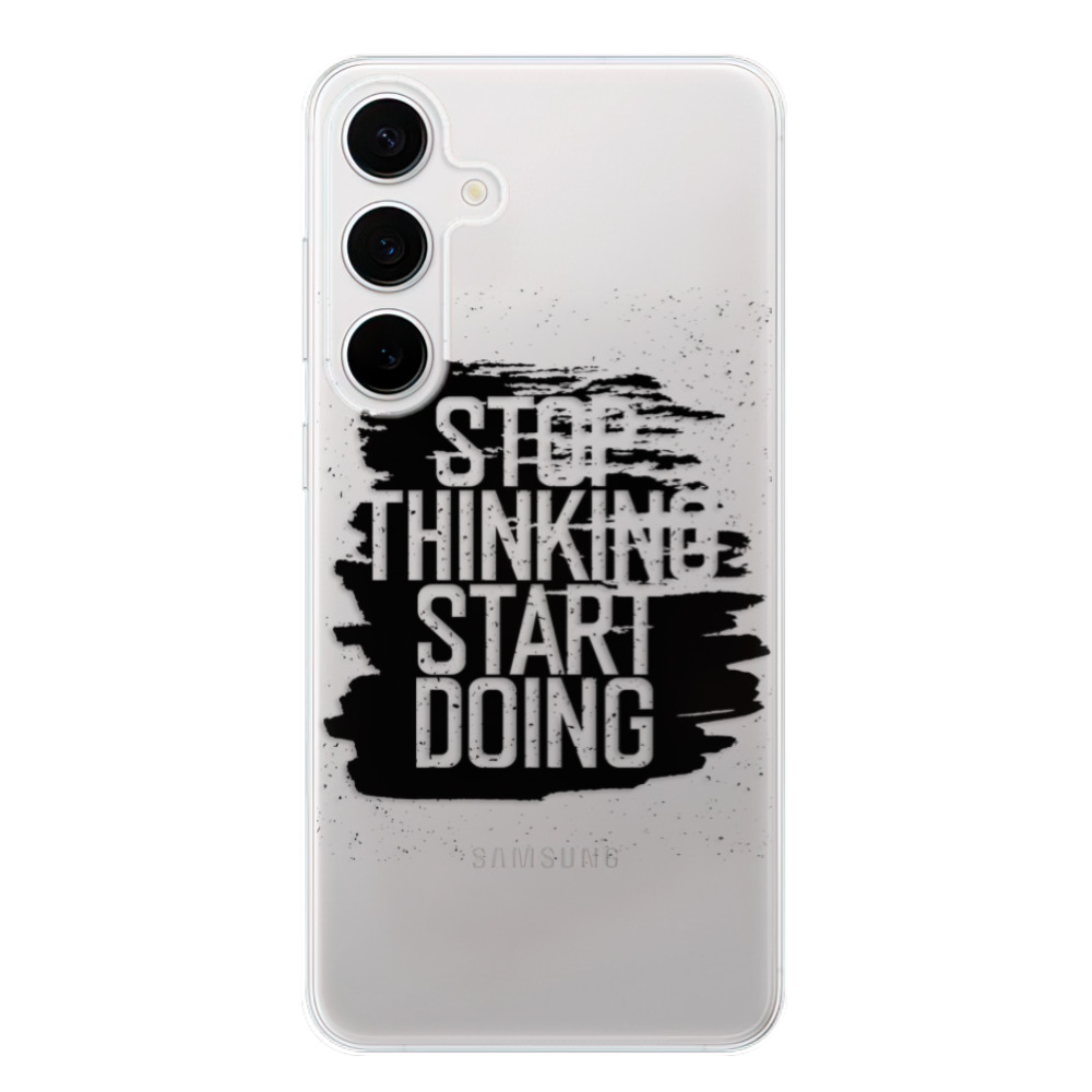 Odolné silikónové puzdro iSaprio - Start Doing - black - Samsung Galaxy S24+