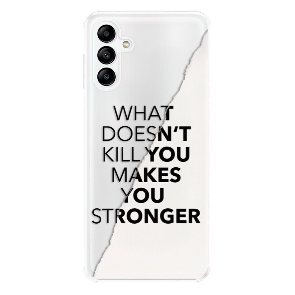 Odolné silikónové puzdro iSaprio - Makes You Stronger - Samsung Galaxy A04s