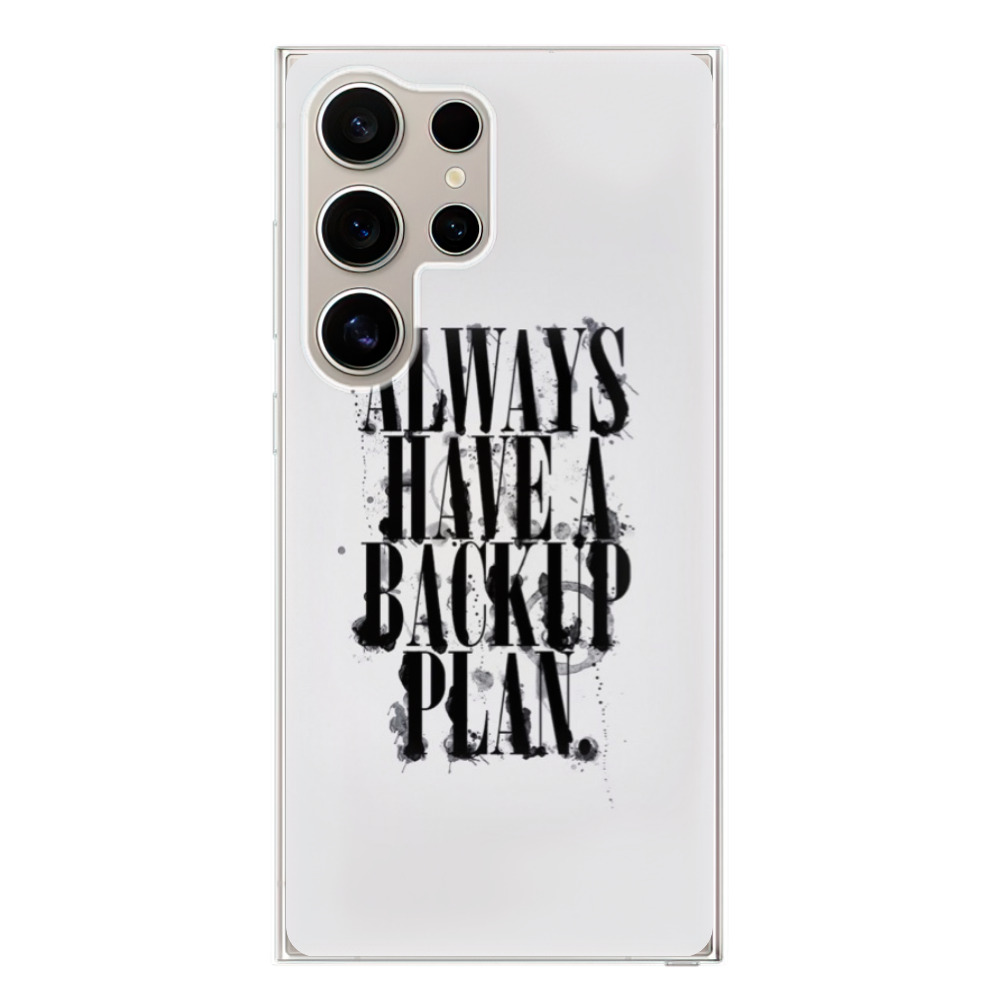 Odolné silikónové puzdro iSaprio - Backup Plan - Samsung Galaxy S24 Ultra