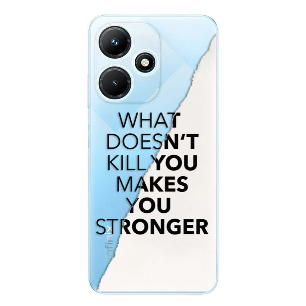 Odolné silikónové puzdro iSaprio - Makes You Stronger - Infinix Hot 30i