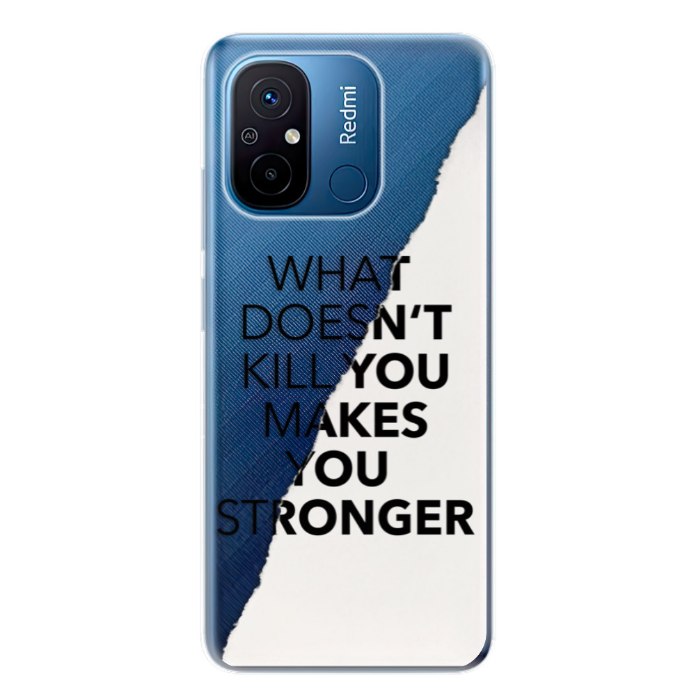 Odolné silikónové puzdro iSaprio - Makes You Stronger - Xiaomi Redmi 12C