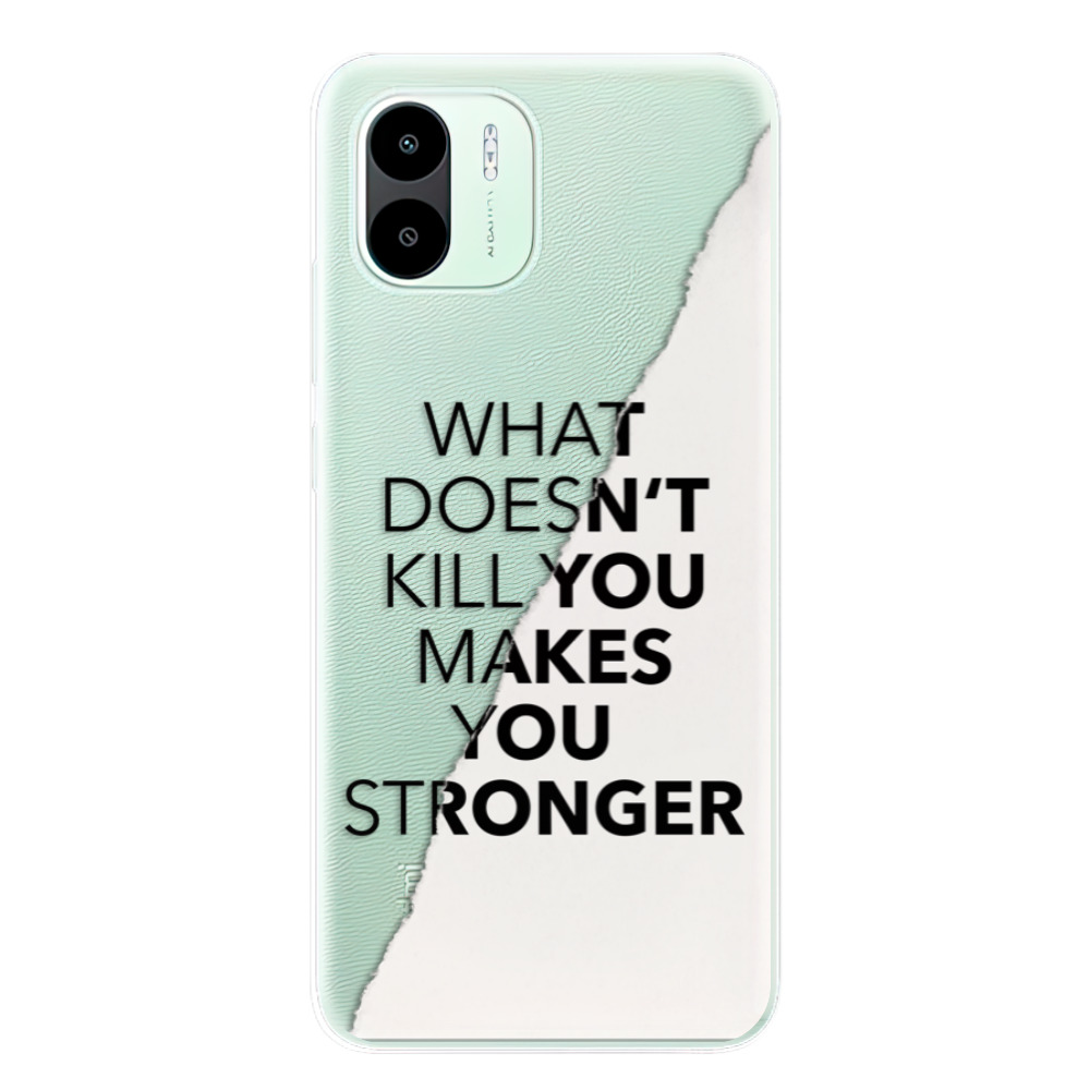 Odolné silikónové puzdro iSaprio - Makes You Stronger - Xiaomi Redmi A1 / A2