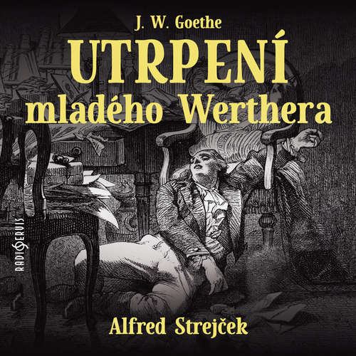Utrpení mladého Werthera - Johann Wolfgang Goethe (mp3 audiokniha)