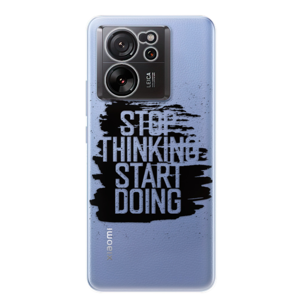 Odolné silikónové puzdro iSaprio - Start Doing - black - Xiaomi 13T / 13T Pro