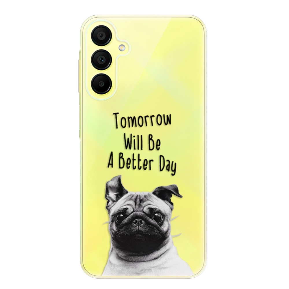 Odolné silikónové puzdro iSaprio - Better Day 01 - Samsung Galaxy A15 / A15 5G