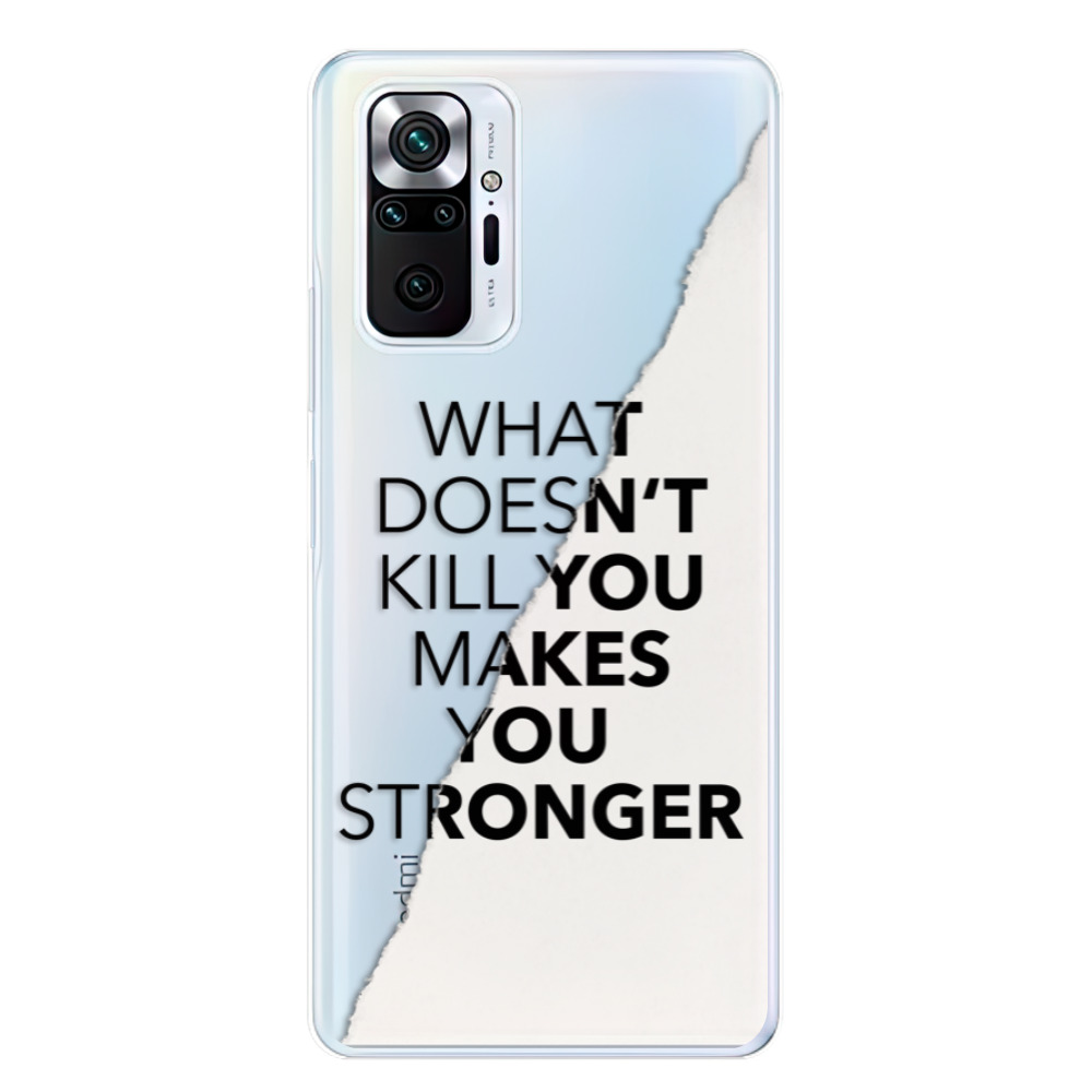 Odolné silikónové puzdro iSaprio - Makes You Stronger - Xiaomi Redmi Note 10 Pro