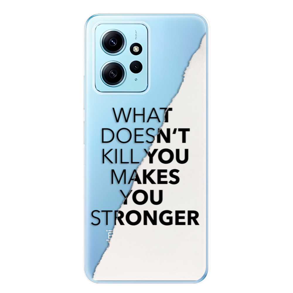 Odolné silikónové puzdro iSaprio - Makes You Stronger - Xiaomi Redmi Note 12 5G
