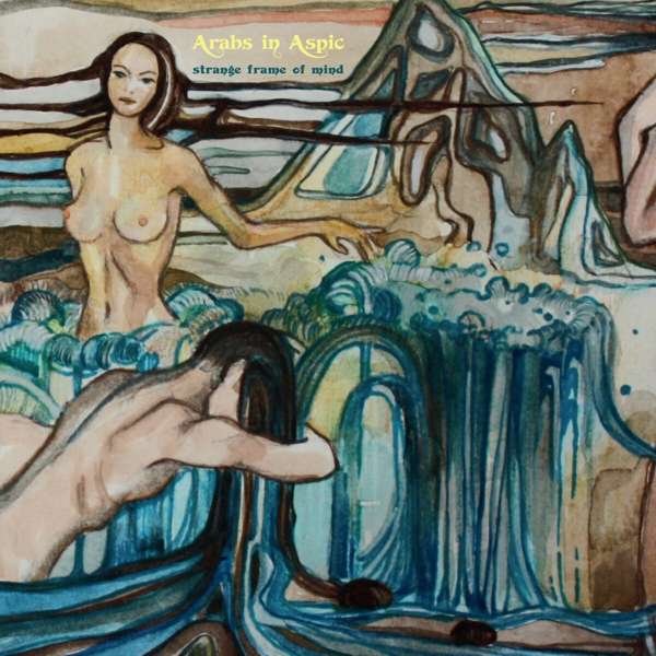 ARABS IN ASPIC - STRANGE FRAME OF MIND, Vinyl
