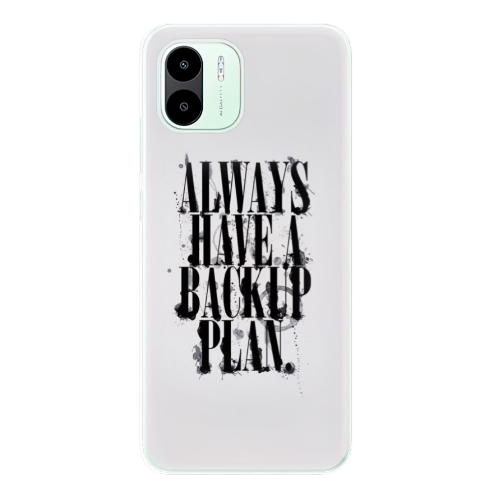 Odolné silikónové puzdro iSaprio - Backup Plan - Xiaomi Redmi A1 / A2