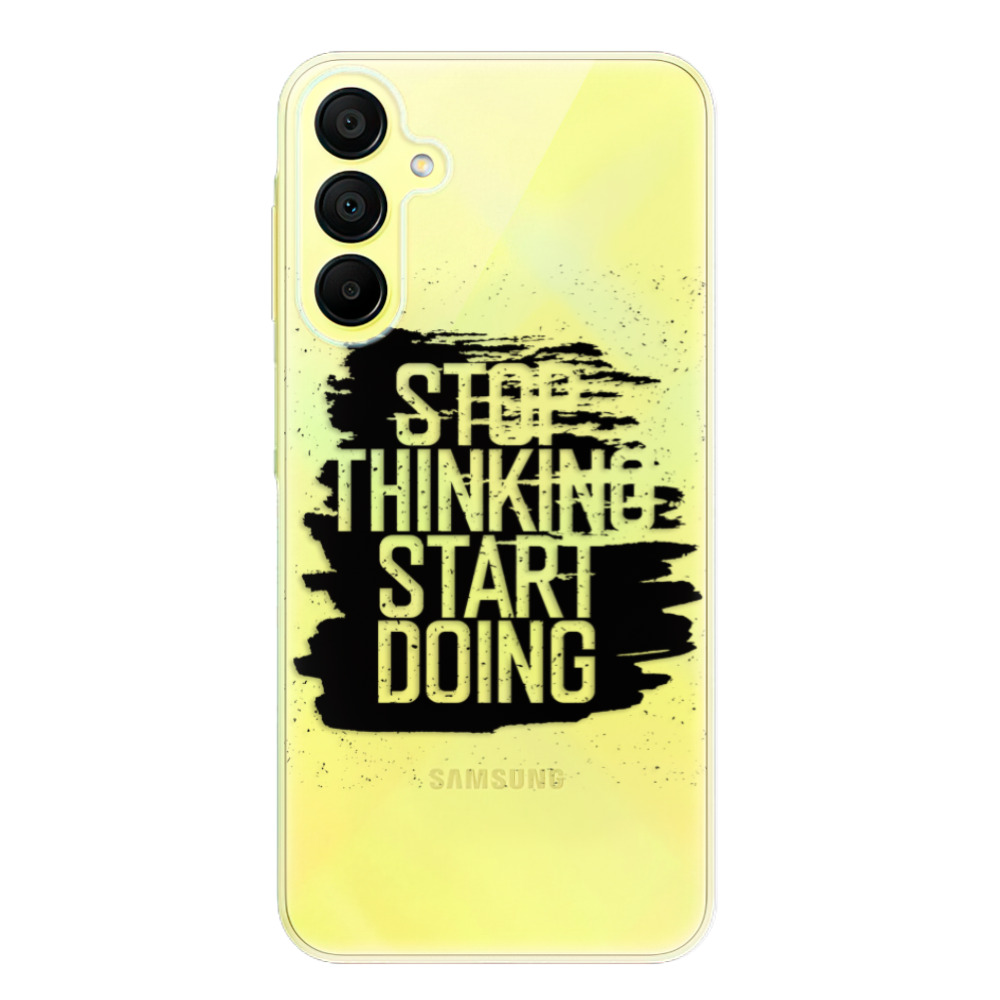 Odolné silikónové puzdro iSaprio - Start Doing - black - Samsung Galaxy A15 / A15 5G