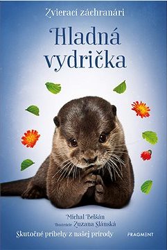 Zvierací záchranári - Hladná vydrička