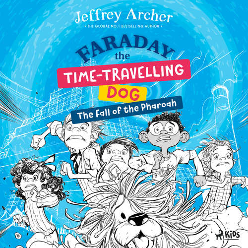 Faraday The Time-Travelling Dog: The Fall of the Pharoah (EN) - Jeffrey Archer (mp3 audiokniha)
