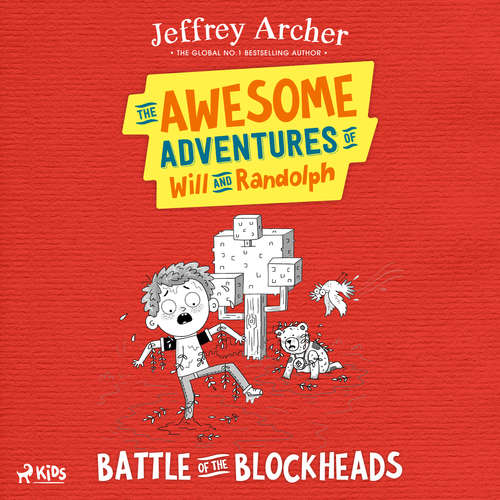 The Awesome Adventures of Will and Randolph: Battle of the Blockheads (EN) - Jeffrey Archer (mp3 audiokniha)