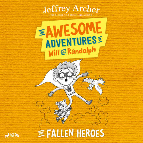 The Awesome Adventures of Will and Randolph: The Fallen Heroes (EN) - Jeffrey Archer (mp3 audiokniha)