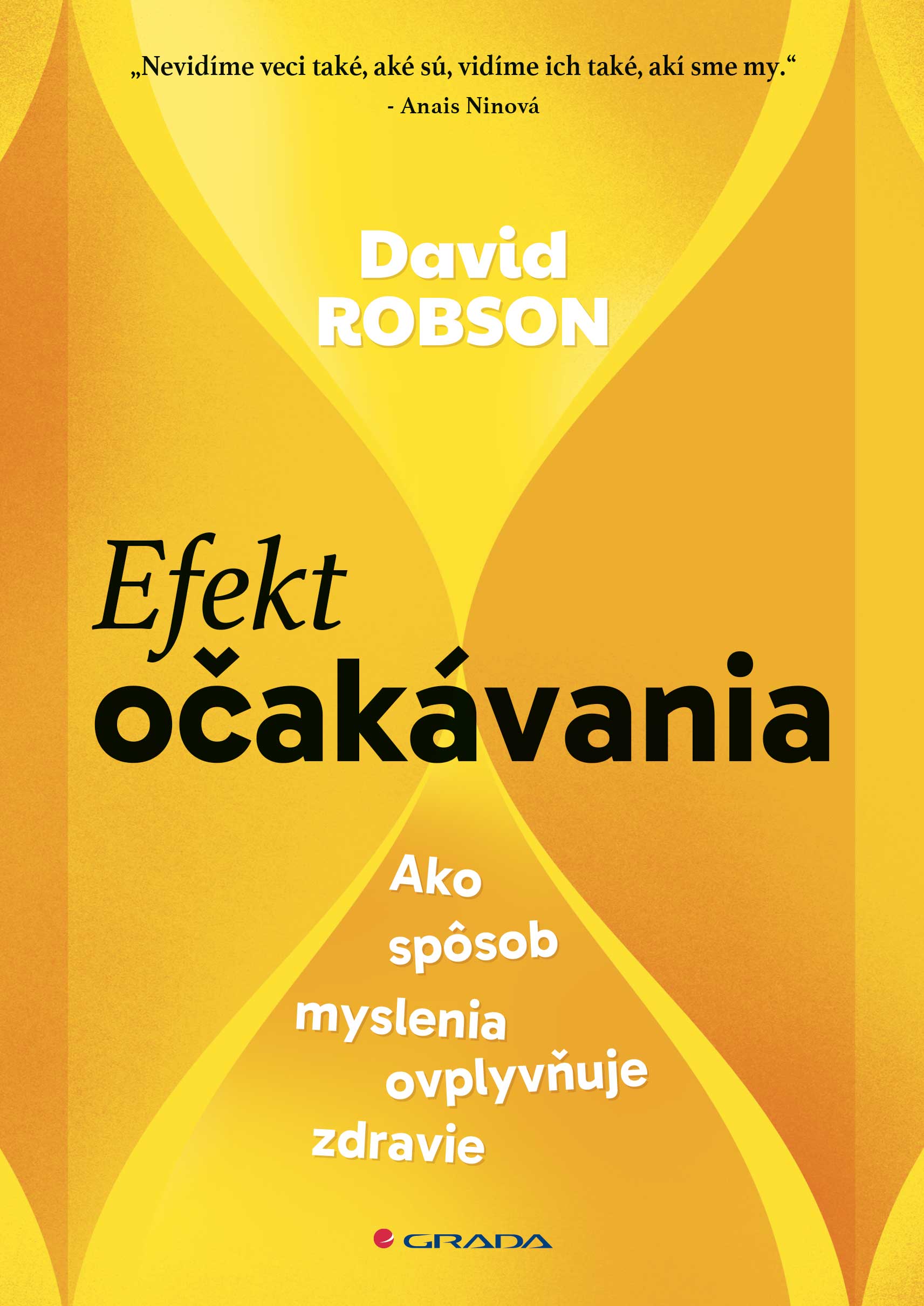 Efekt očakávania, Robson David