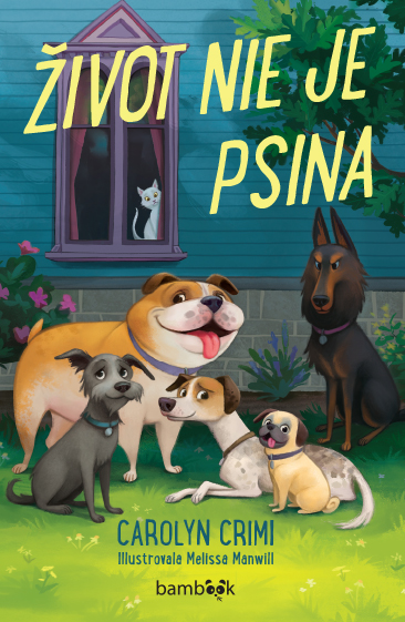 Život nie je psina, Crimiová Carolyn