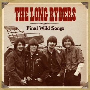 LONG RYDERS - FINAL WILD SONGS, CD