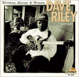 RILEY, DAVE - WHISKEY, MONEY & WOMEN, CD