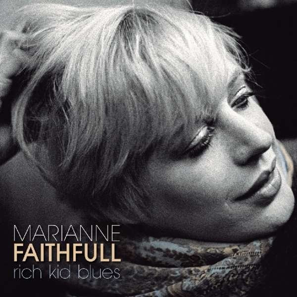 FAITHFULL, MARIANNE - RICH KID BLUES, Vinyl
