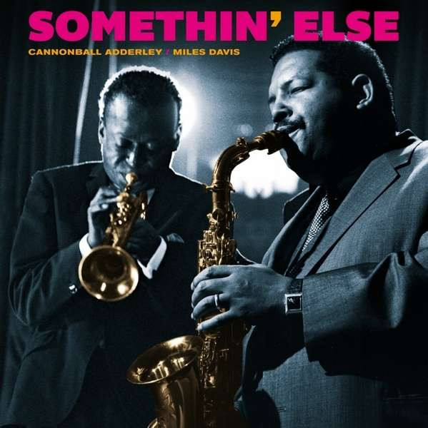 ADDERLEY, CANNONBALL & MILES DAVIS - SOMETHIN' ELSE, Vinyl