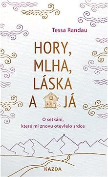 Hory, mlha, láska a já