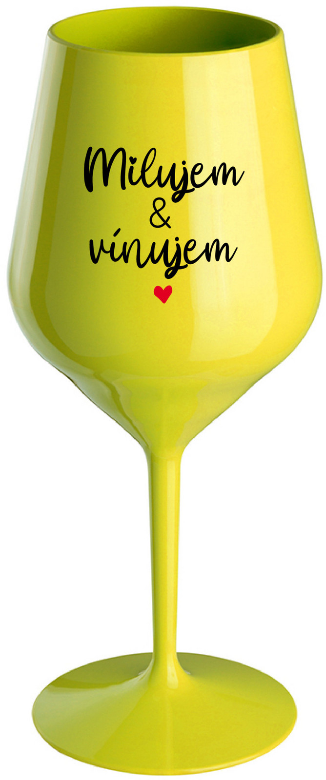 MILUJEM & VÍNUJEM - žlutá nerozbitná sklenice na víno 470 ml