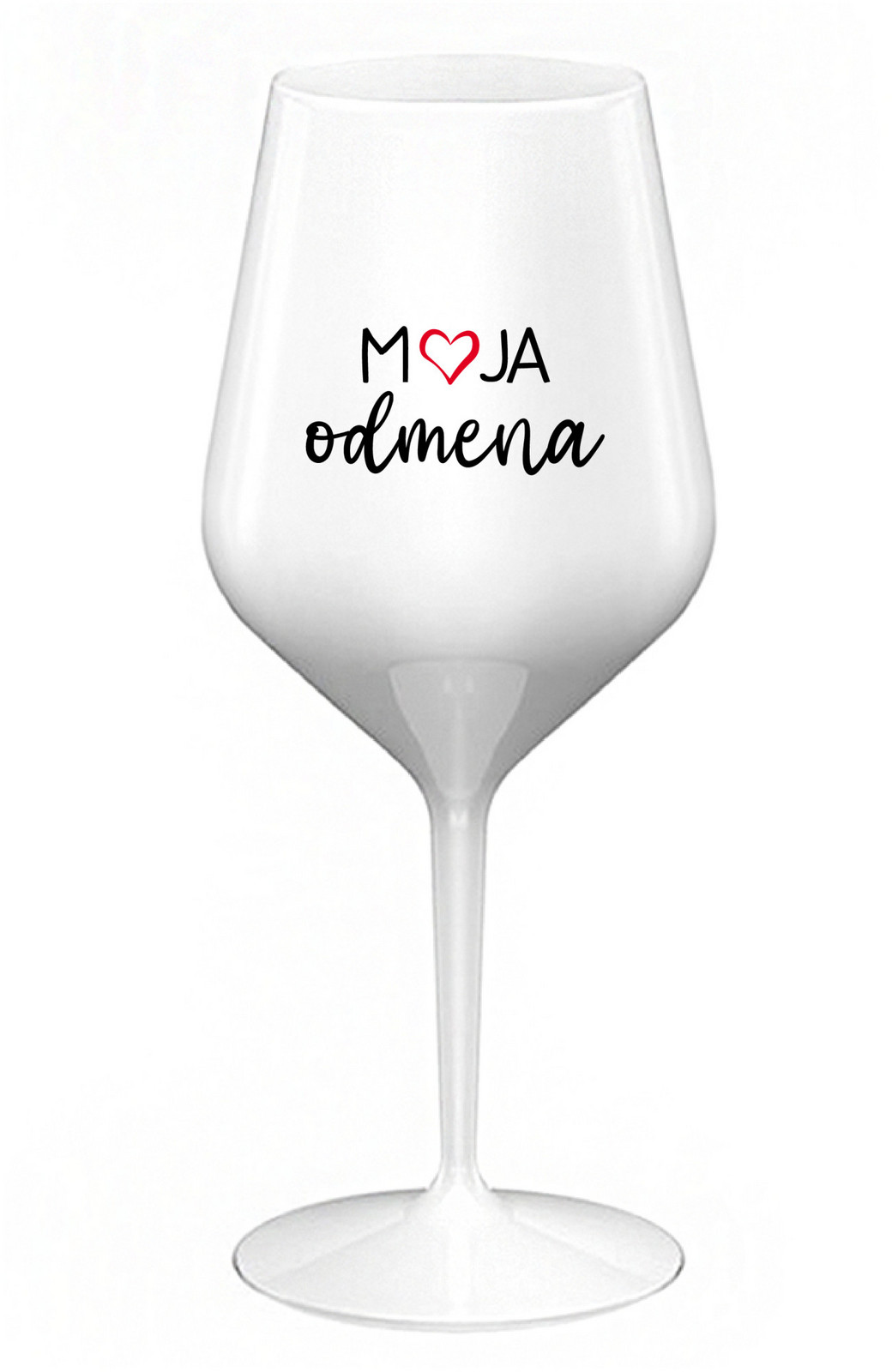 MOJA ODMENA - bílá nerozbitná sklenice na víno 470 ml