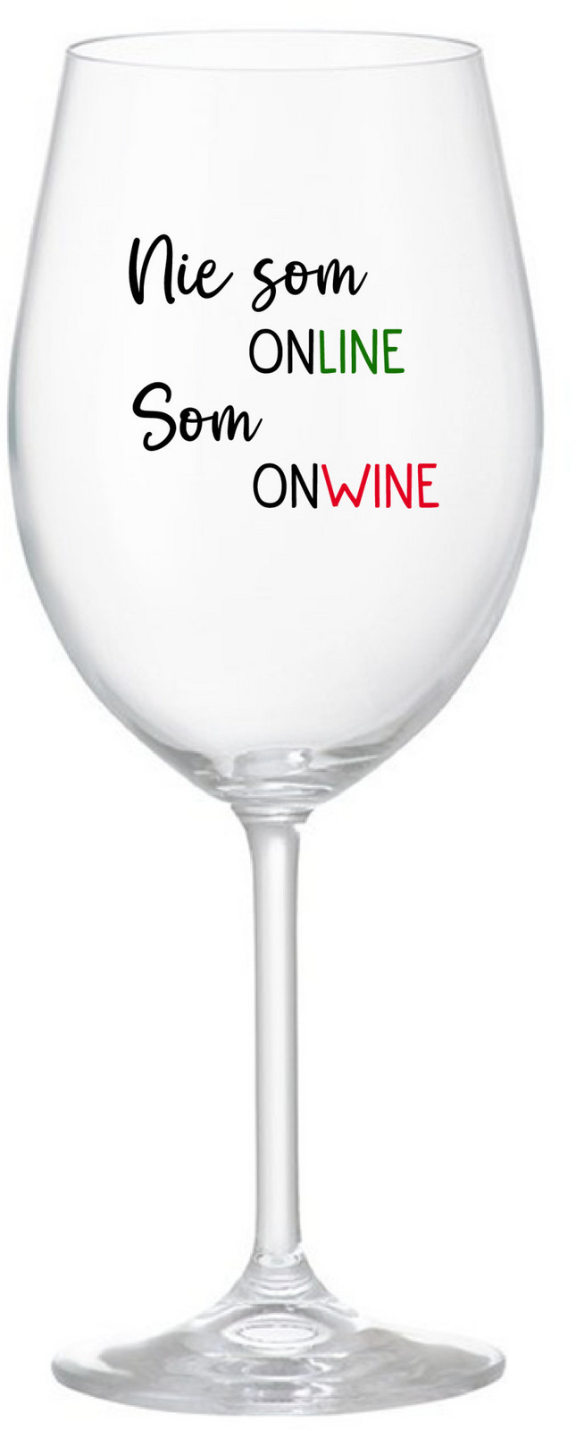 NIE SOM ONLINE SOM ONWINE - čirá sklenice na víno 350 ml
