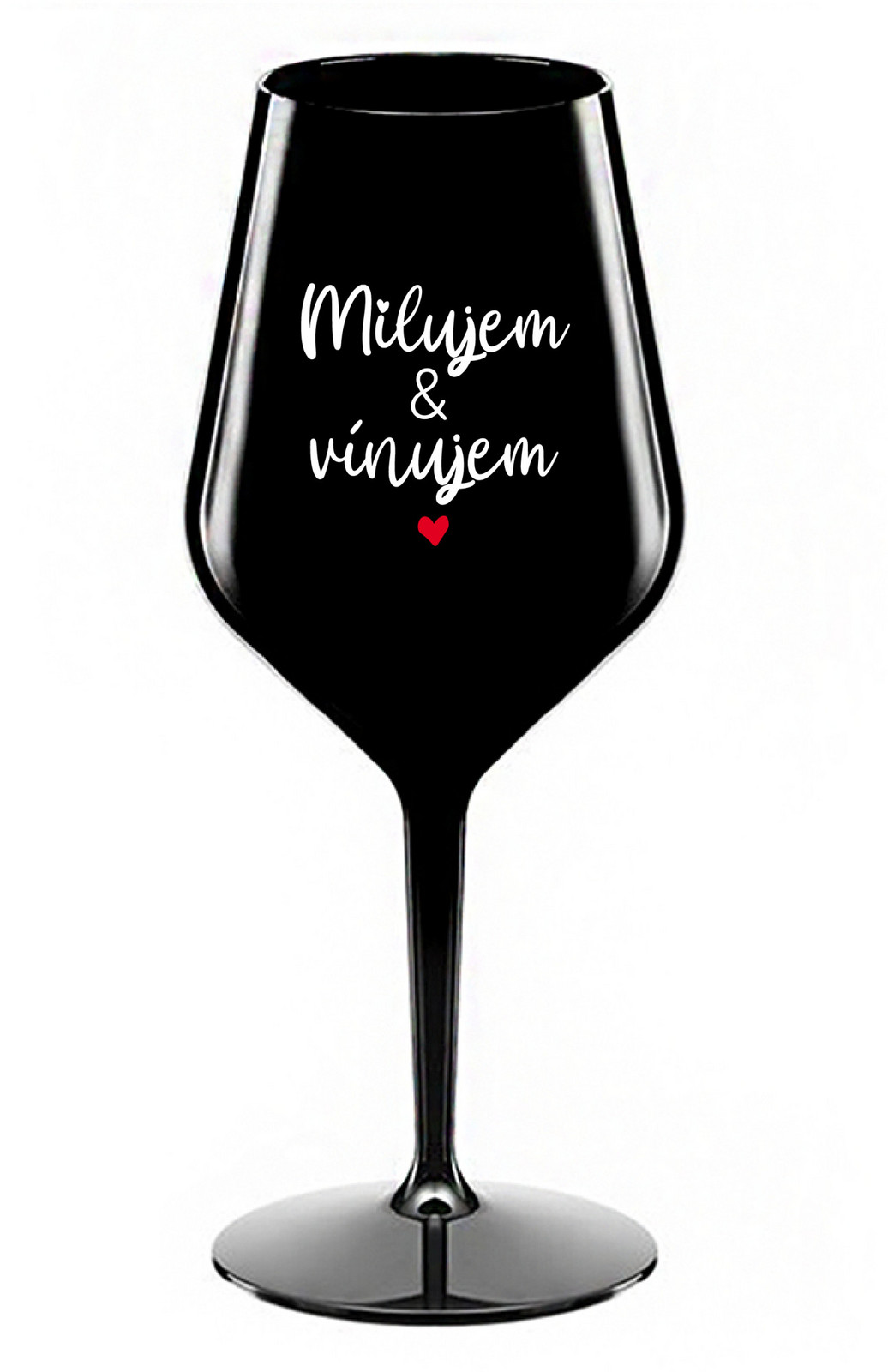 MILUJEM & VÍNUJEM - černá nerozbitná sklenice na víno 470 ml