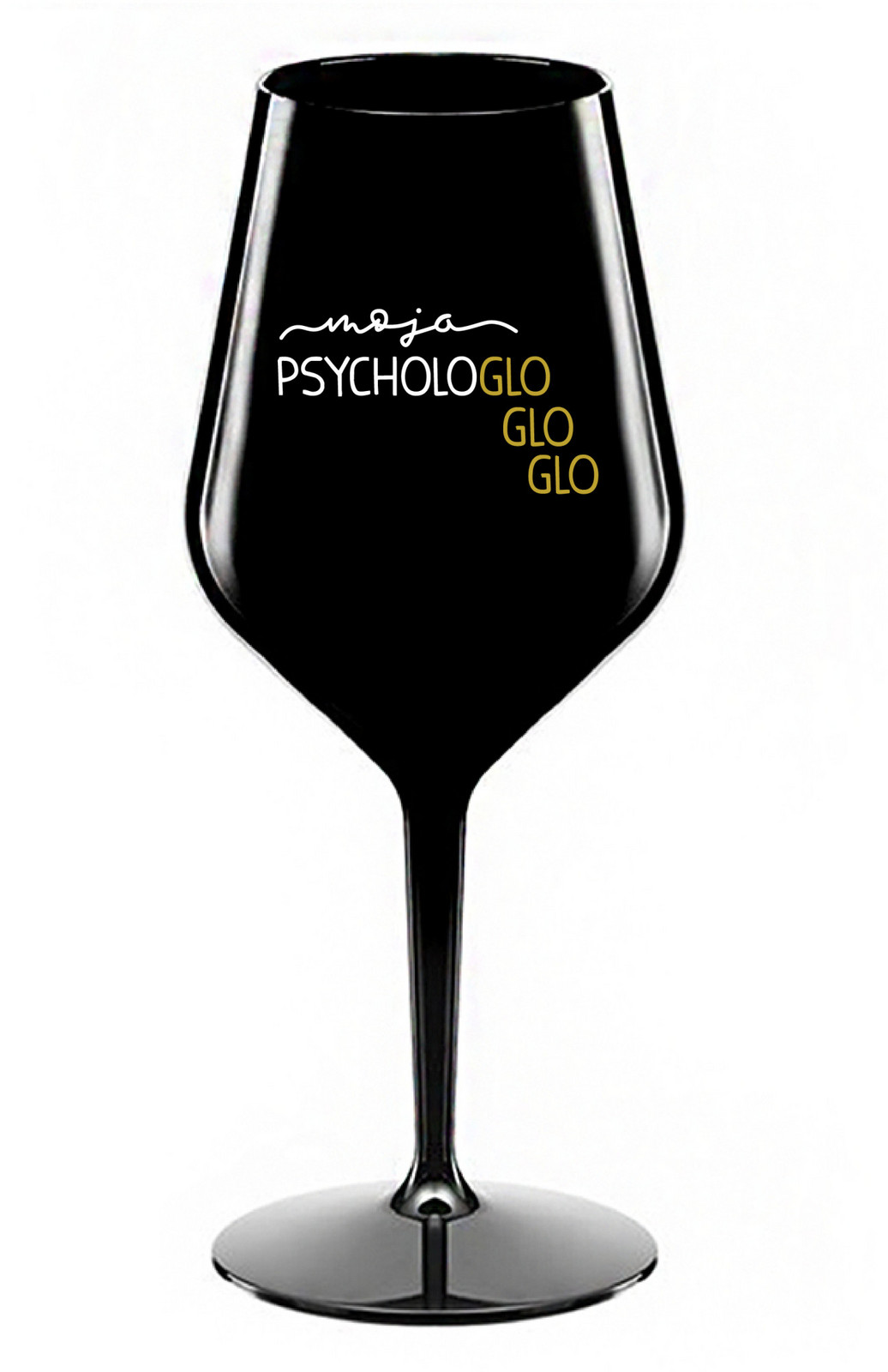 MOJA PSYCHOLOGLOGLOGLO- černá nerozbitná sklenice na víno 470 ml