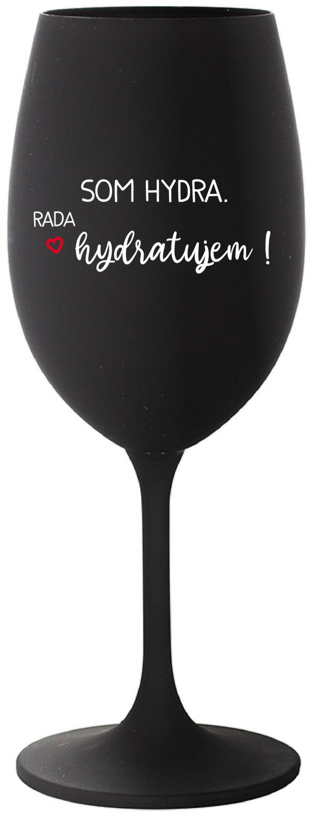 SOM HYDRA. RADA HYDRATUJEM! - černá sklenice na víno 350 ml