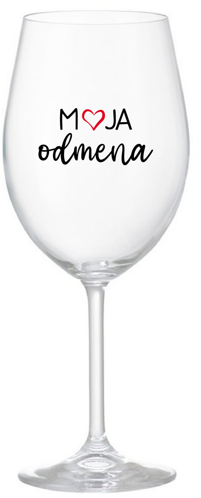 MOJA ODMENA - čirá sklenice na víno 350 ml