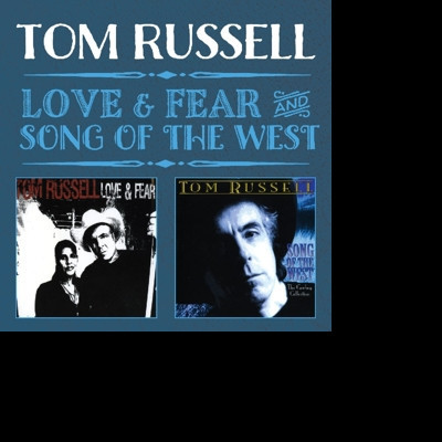 RUSSELL, TOM - LOVE & FEAR/SONG OF THE WEST, CD