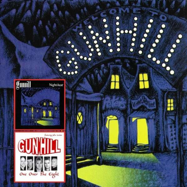 GUNHILL - NIGHTHEAT/ONE OVER THE EIGHT, CD