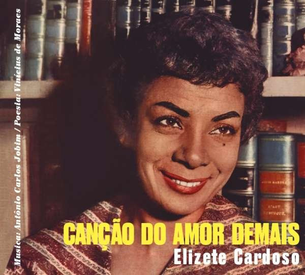CARDOSO, ELIZETE - CANCAO DO AMOR DEMAIS, CD