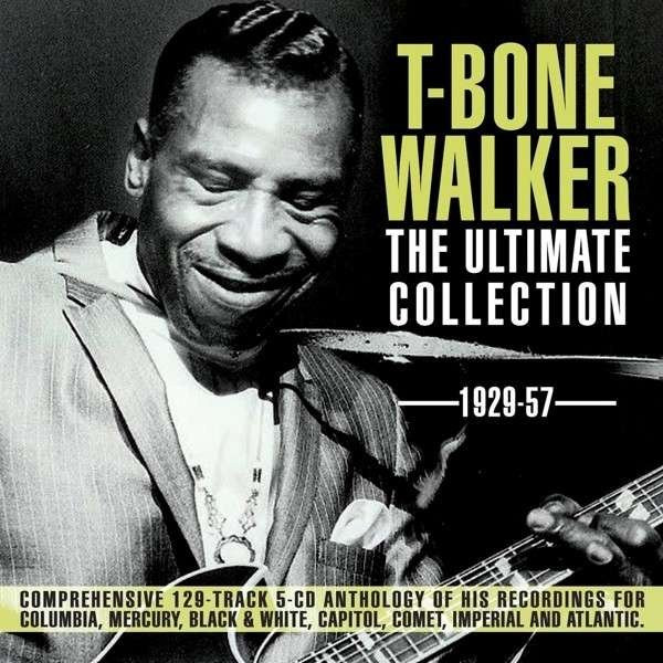 WALKER, T-BONE - ULTIMATE COLLECTION 1929-57, CD