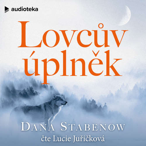 Lovcův úplněk - Dana Stabenow (mp3 audiokniha)