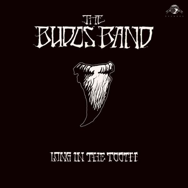 BUDOS BAND - LONG IN THE TOOTH, Vinyl