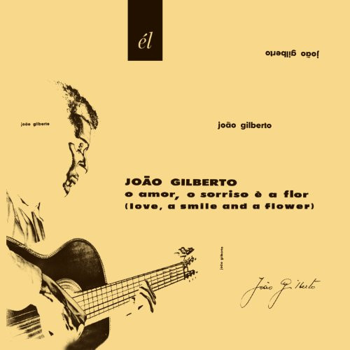 GILBERTO, JOAO - O AMOR O SORRISO E A FLOR, CD