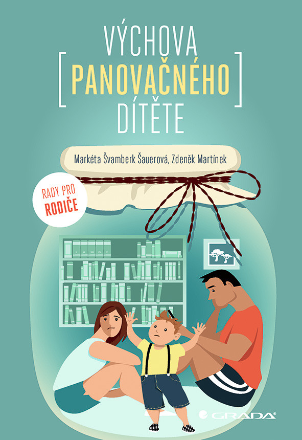 Výchova panovačného dítěte, Švamberk Šauerová Markéta