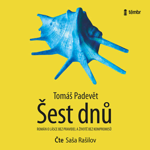 Šest dnů - Tomáš Padevět (mp3 audiokniha)