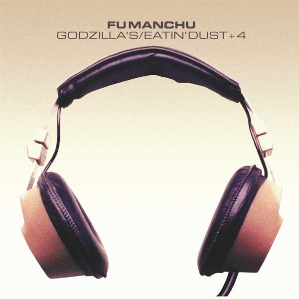 FU MANCHU - GODZILLA'S/EATIN' DUST +4, CD